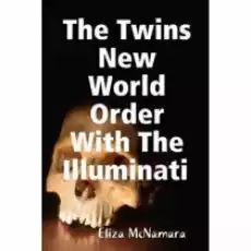 The Twins New World Order With The Illuminati Książki Obcojęzyczne