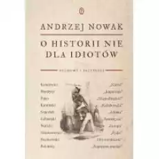 O historii nie dla idiotów Książki Historia