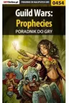 Guild Wars Prophecies poradnik do gry Książki Ebooki