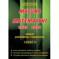 Matura z matematyki 20232024 Poziom podstawowy i rozszerzony Część 2 Książki Podręczniki i lektury