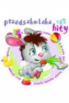 Przedszkolaka hity CD 2 Muzyka