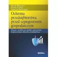 Ochrona przedsiębiorstwa przed szpiegostwem gosp Książki Biznes i Ekonomia