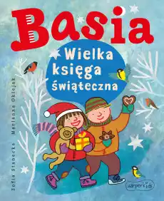 Basia Wielka księga świąteczna Basia Książki Dla dzieci