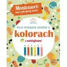 Montessori Moja pierwsza książka o kolorach Książki Dla dzieci