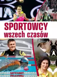 Sportowcy wszech czasów Książki Poradniki