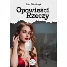 Opowieści Rzeczy Książki Literatura obyczajowa