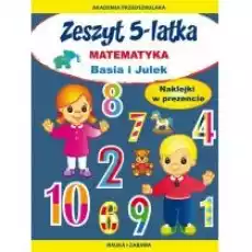 Basia i Julek Matematyka Zeszyt 5latka Książki Dla dzieci