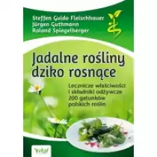 Jadalne rośliny dziko rosnące w3 Książki Poradniki