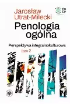 Penologia ogólna Perspektywa integralnokulturowa Tom 2 Książki Ebooki