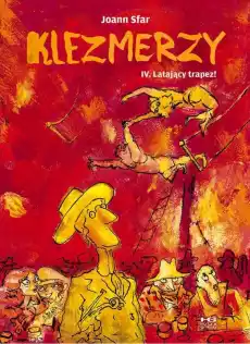 Latający trapez Klezmerzy Tom 4 Książki Komiksy