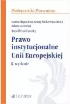 Prawo instytucjonalne Unii Europejskiej Podręczniki prawnicze Książki Ebooki