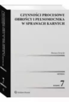 Czynności procesowe obrońcy i pełnomocnika Książki Prawo akty prawne