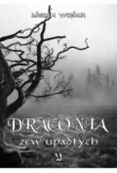 Draconia Zew upadłych Książki Ebooki