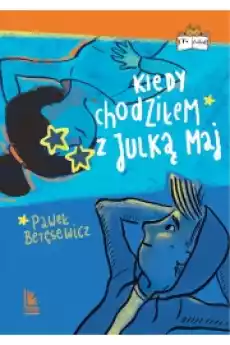 Kiedy chodziłem z Julką Maj Książki Audiobooki