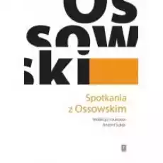 Spotkania z Ossowskim Książki Nauki humanistyczne