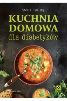 Kuchnia domowa dla diabetyków Książki Zdrowie medycyna