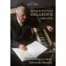 Roman Witold Ingarden 18931970 Książki Biograficzne