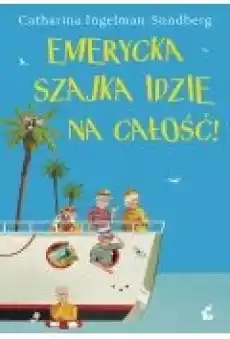 Emerycka Szajka idzie na całość Książki Literatura obyczajowa