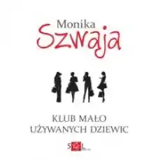 Klub mało używanych dziewic Książki Literatura obyczajowa