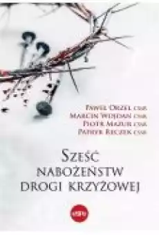 Sześć nabożeństw drogi krzyżowej Książki Religia