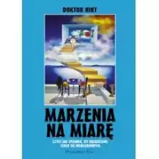 Marzenia na miarę Książki Biograficzne