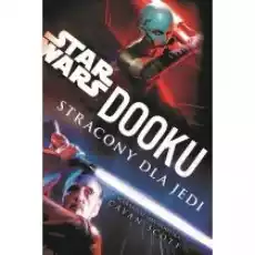 Star Wars Dooku Stracony dla Jedi Książki Dla młodzieży