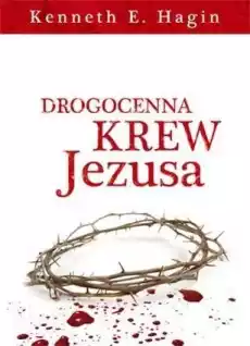 Drogocenna krew Jezusa Książki Religia