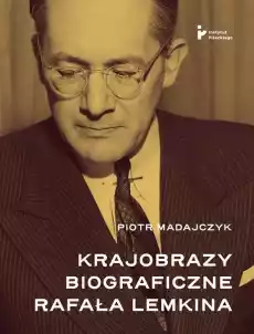 Krajobrazy biograficzne Rafała Lemkina Książki Historia