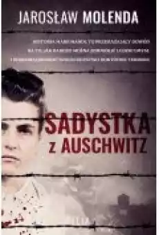 Sadystka z Auschwitz Książki Ebooki