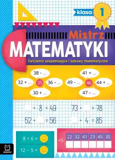 Ćwiczenia uzupełniające i zabawy matematyczne Klasa 1 Mistrz matematyki Książki Dla dzieci