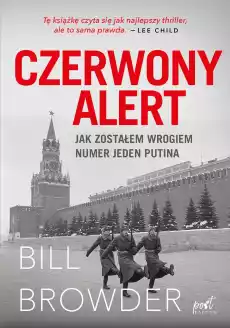 Czerwony alert Jak zostałem wrogiem numer jeden Putina Książki Historia