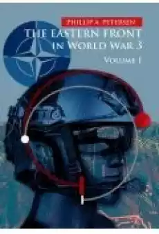 The Eastern Front In World War 3 Volume I Książki Ebooki