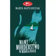 Mamy morderstwo w Mikołajkach Kryminał z pazurem I Książki Kryminał sensacja thriller horror