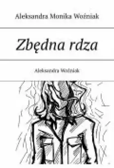 Zbędna rdza Książki Ebooki