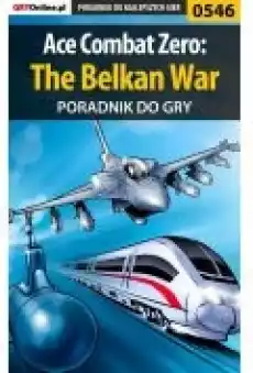 Ace Combat Zero The Belkan War Poradnik do gry Książki Ebooki