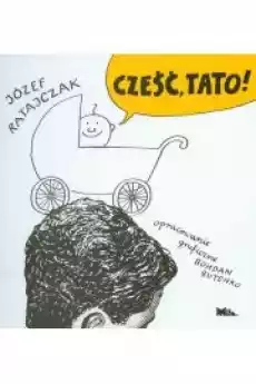 Cześć tato Książki Nauki społeczne Psychologiczne