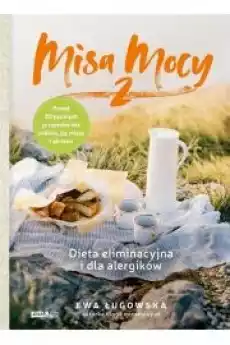 Misa Mocy 2 Dieta eliminacyjna i dla alergików Książki Zdrowie medycyna