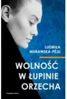 Wolność w łupinie orzecha Książki Biograficzne