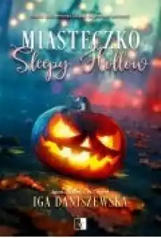 Miasteczko Sleepy Hollow Książki Literatura obyczajowa