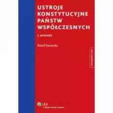 Ustroje konstytucyjne państw współczesnych Książki Podręczniki i lektury