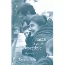 Nasze życie wszędzie Siemieńscy Książki Biograficzne