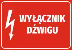 Naklejka Wyłącznik dźwigu Biuro i firma Odzież obuwie i inne artykuły BHP Pozostałe artykuły BHP