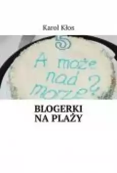 Blogerki na plaży Książki Ebooki