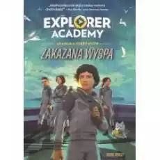 Explorer Academy Akademia Odkrywców Zakazana wyspa Tom 7 Książki Dla dzieci