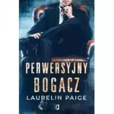 Perwersyjny bogacz Kuszący duet Tom 1 Książki Literatura obyczajowa