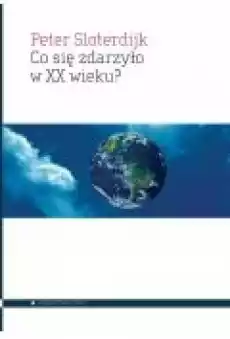 Co się zdarzyło w XX wieku Książki Nauki humanistyczne