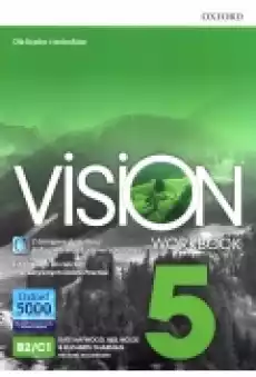 Vision 5 Zeszyt ćwiczeń z dostępem do aplikacji Oxford Advanced Learner039s Dictionary i dostępem do ćwiczeń interaktywnych Książki Podręczniki w obcych językach