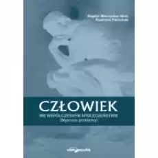 Człowiek we współczesnym społeczeństwie Książki Nauki humanistyczne