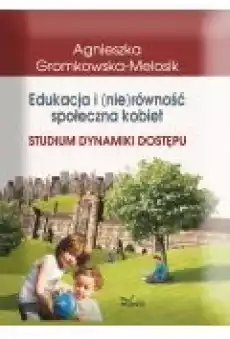 Edukacja i nierówność społeczna kobiet Książki Ebooki