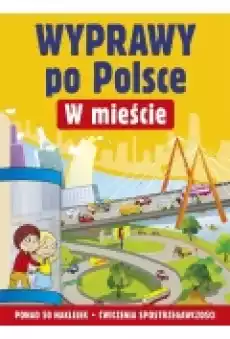 W mieście wyprawy po Polsce Książki Dla dzieci